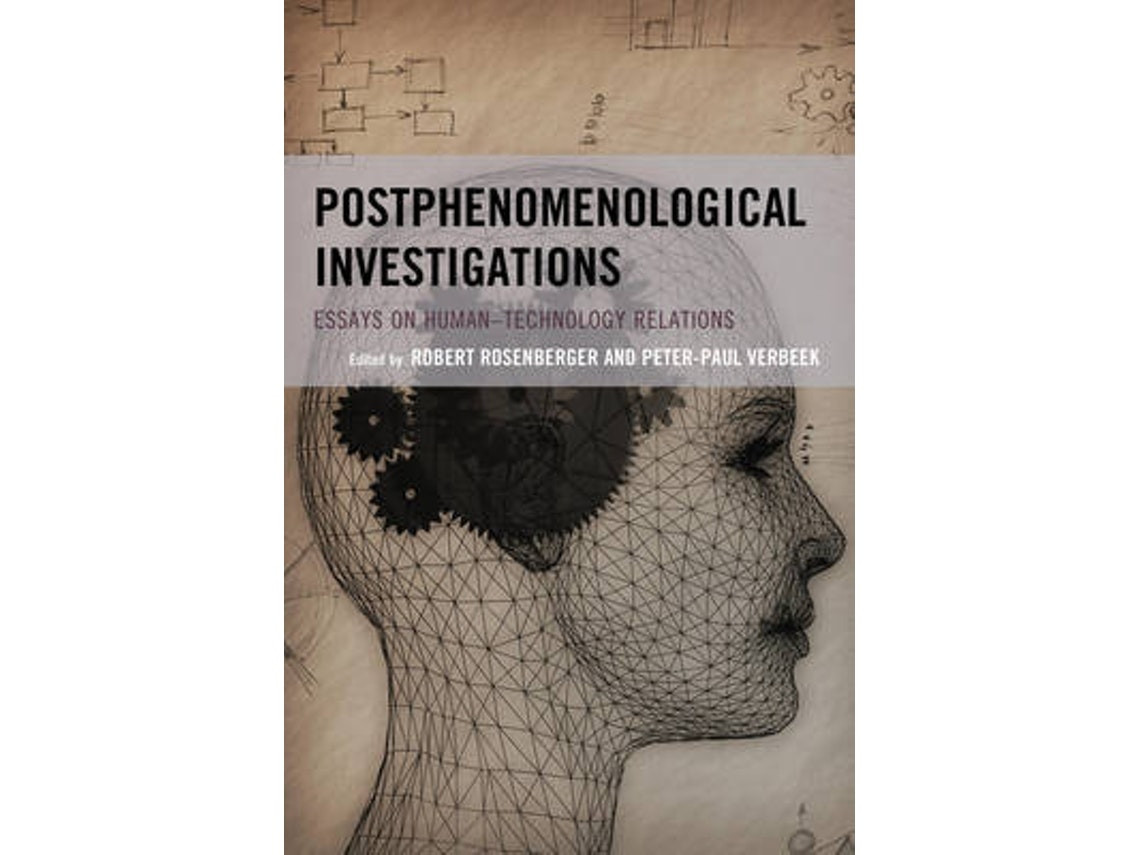 Postphenomenological Investigations by Peter Paul Verbeek and Robert Rosenberger (English)