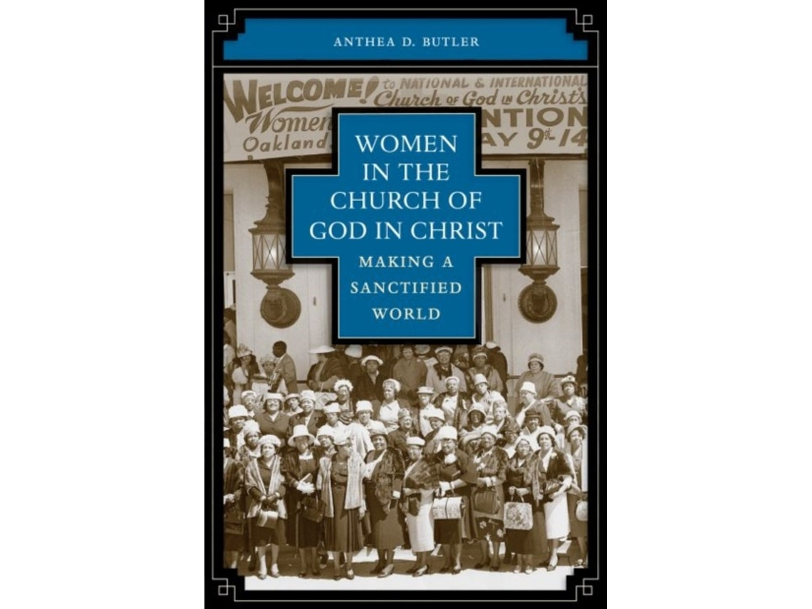 Women in the Church of God in Christ by Anthea Butler (English)