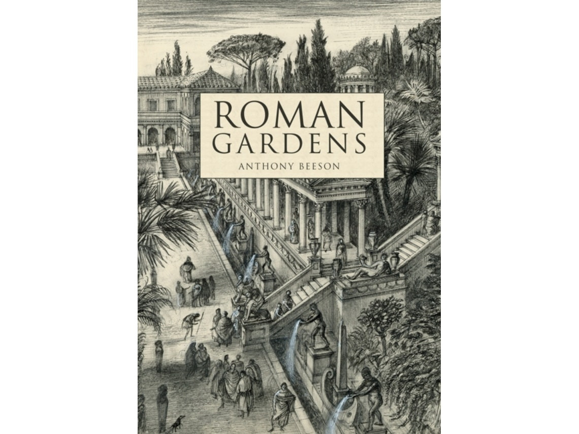 Roman Gardens de Anthony Beeson (Inglés)