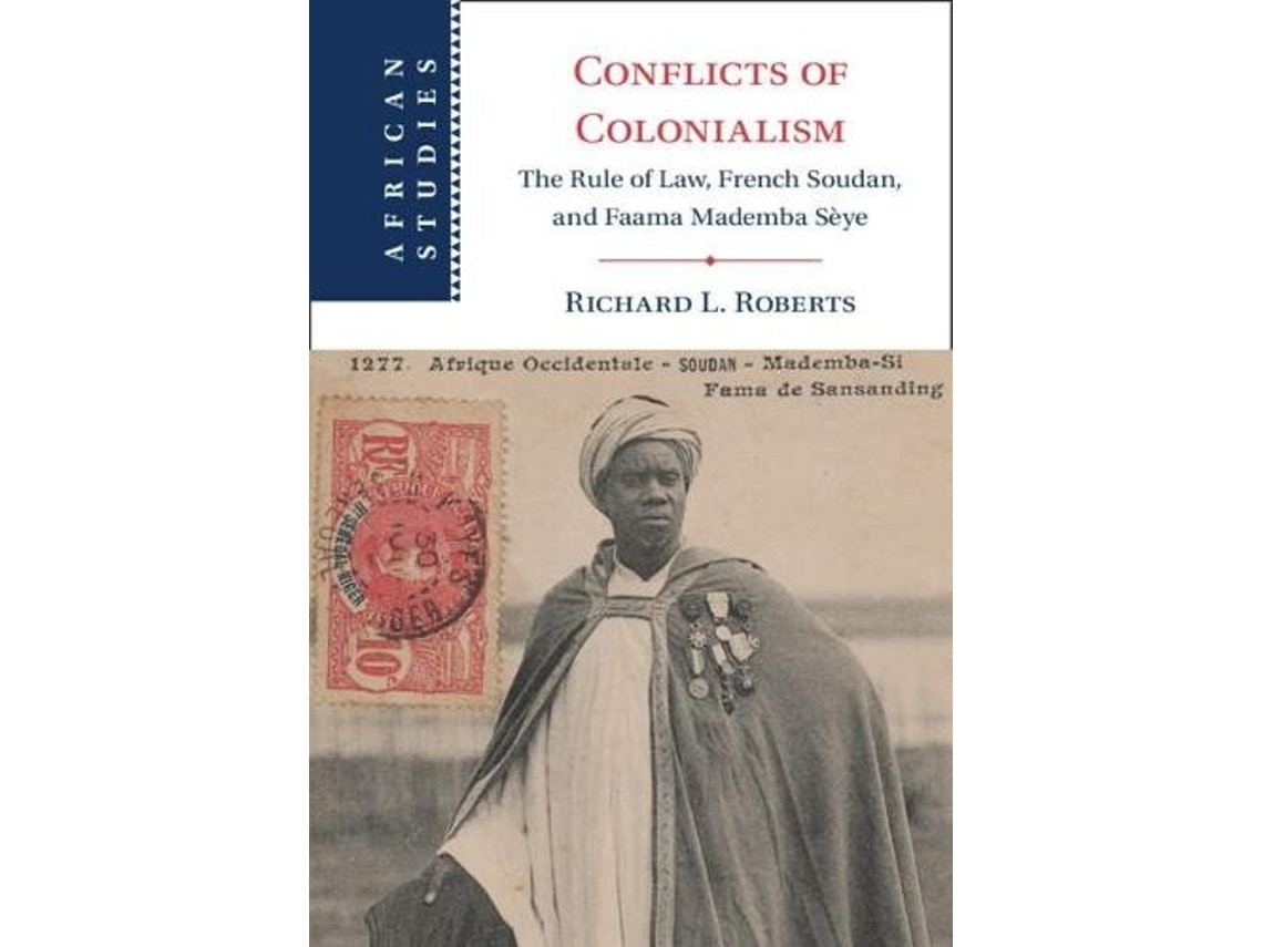 Conflicts of Colonialism by Richard L. Roberts (English)