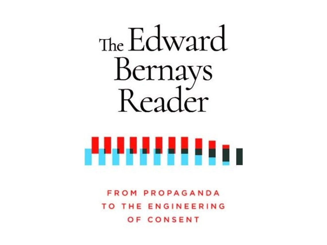 The Edward Bernays Reader by Edward Bernays (English)