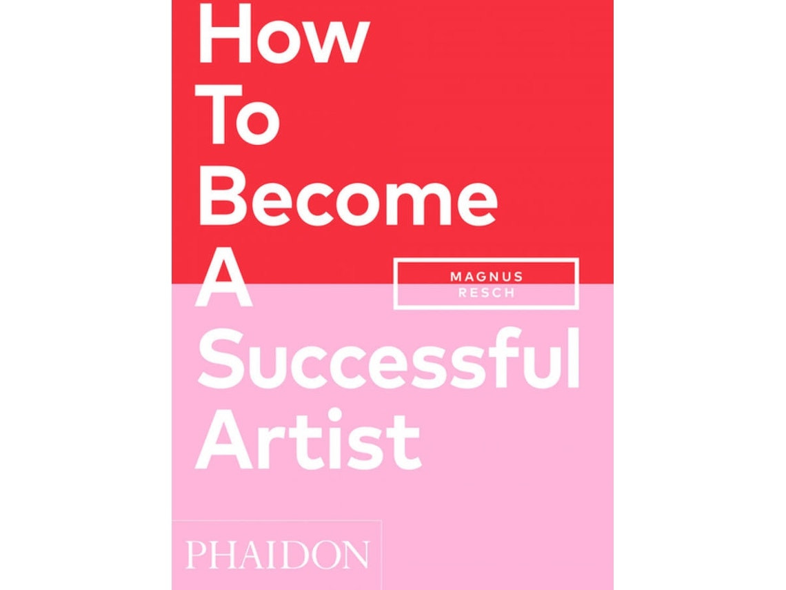 How To Become A Successful Artist de Varios Autores (Español)