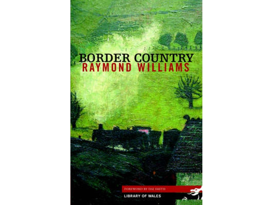 Border Country de Raymond Williams (Inglés)