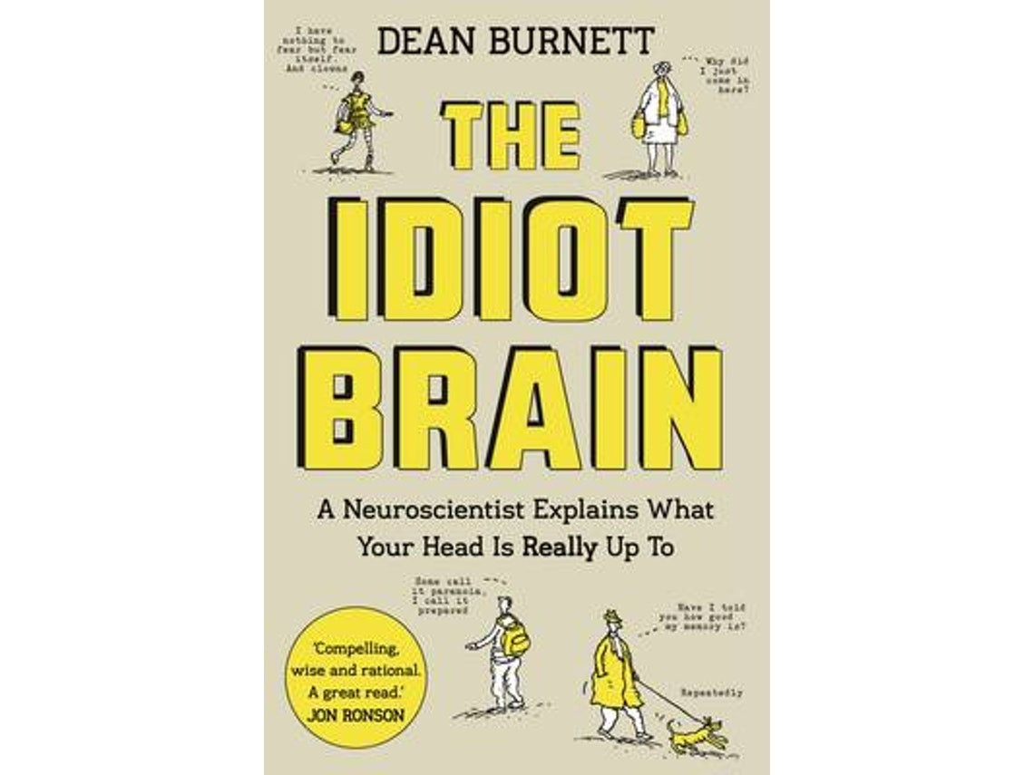 The Idiot Brain by Dean Burnett (English)