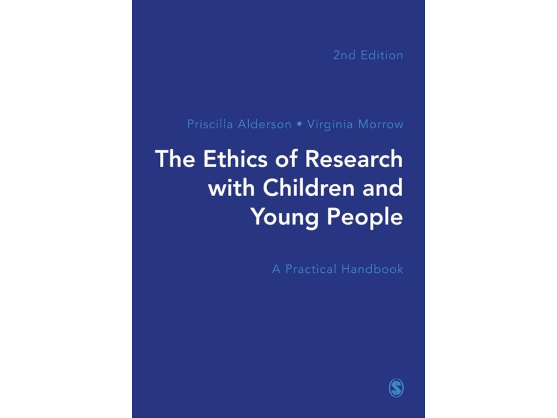 The Ethics of Research with Children and Young People by Priscilla Alderson and Virginia Morrow (English)