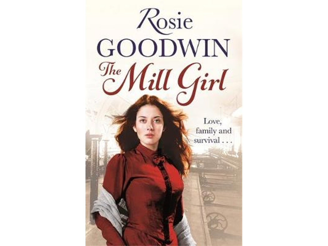 The Mill Girl de Rosie Goodwin (Inglés)