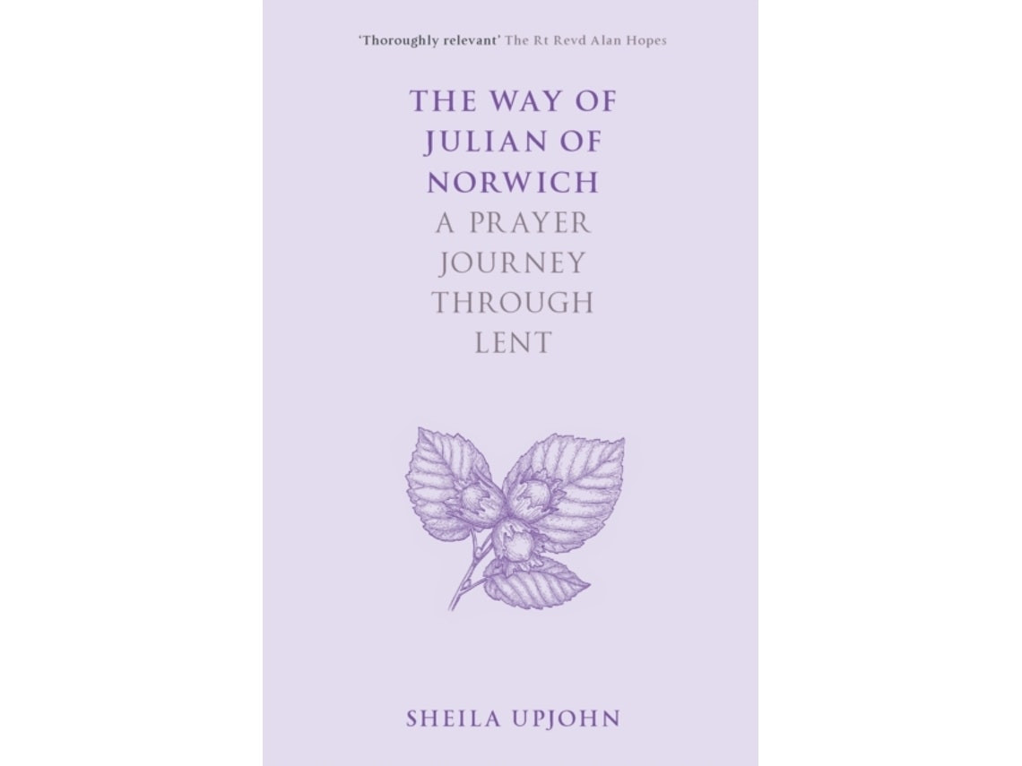 The Way of Julian of Norwich de Sheila Upjohn (Inglés)