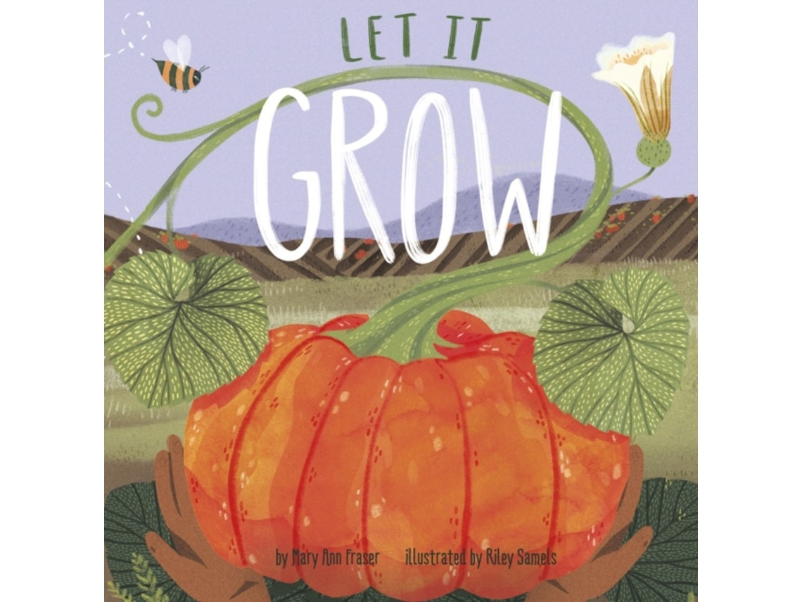 Let It Grow de Mary Ann Fraser (Inglés)
