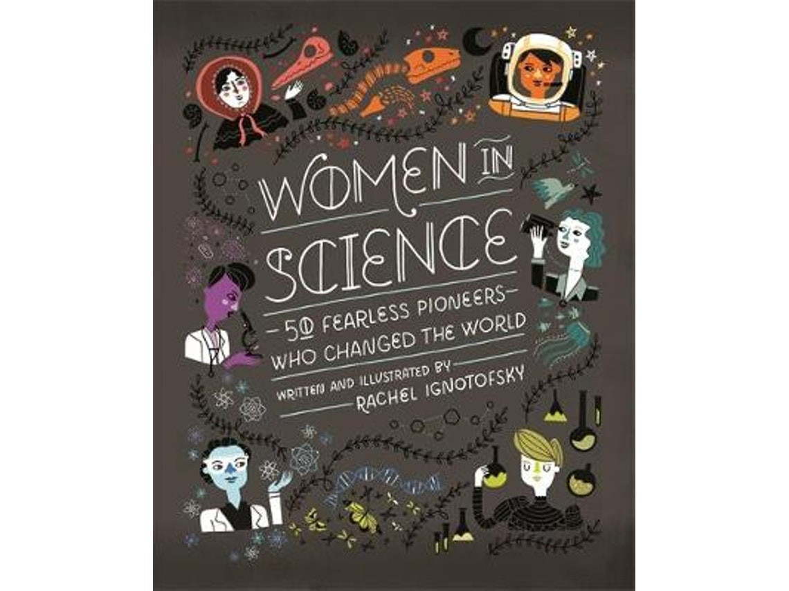 Women in Science de Rachel Ignotofsky (Inglés)