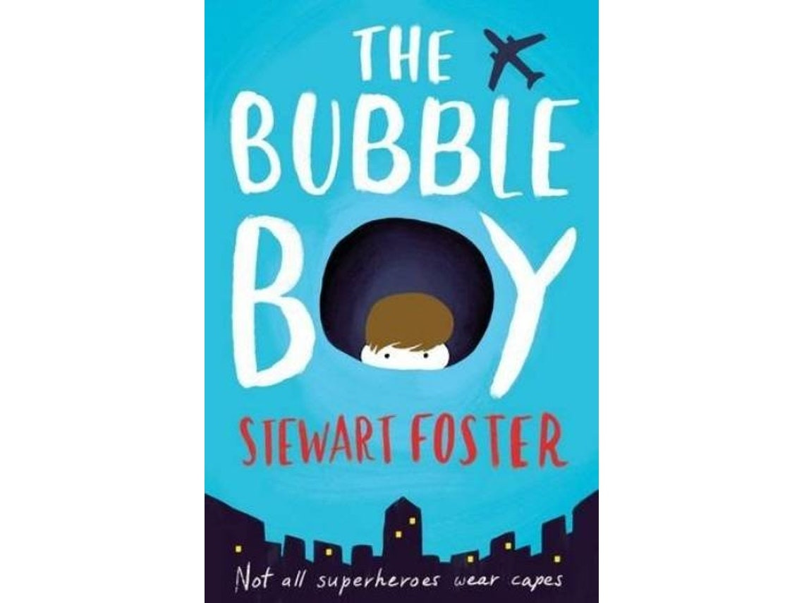 Boy in a Bubble de Stewart Foster (Inglés)