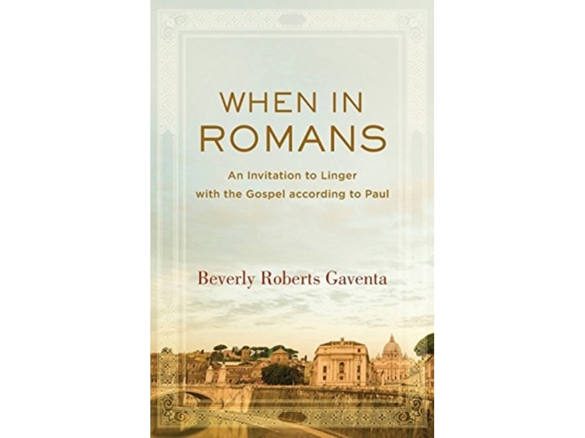 When in Romans de Beverly Roberts Gaventa (English)