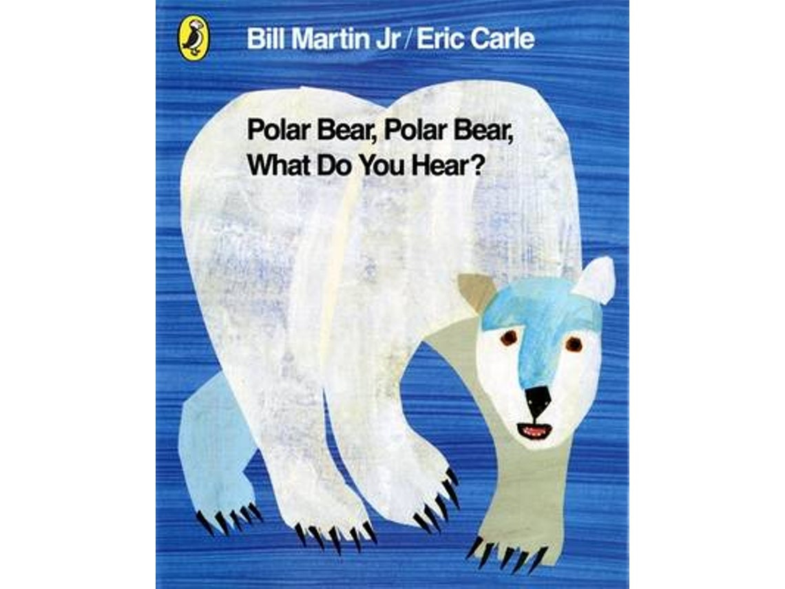 Polar Bear, What Do You Hear? de Mr Bill Martin Jr y Eric Carle (Inglés)