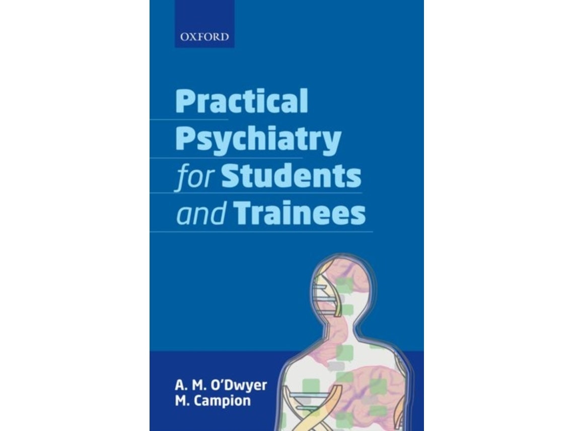 Practical Psychiatry for Students and Trainees de O'Dwyer (Inglés)
