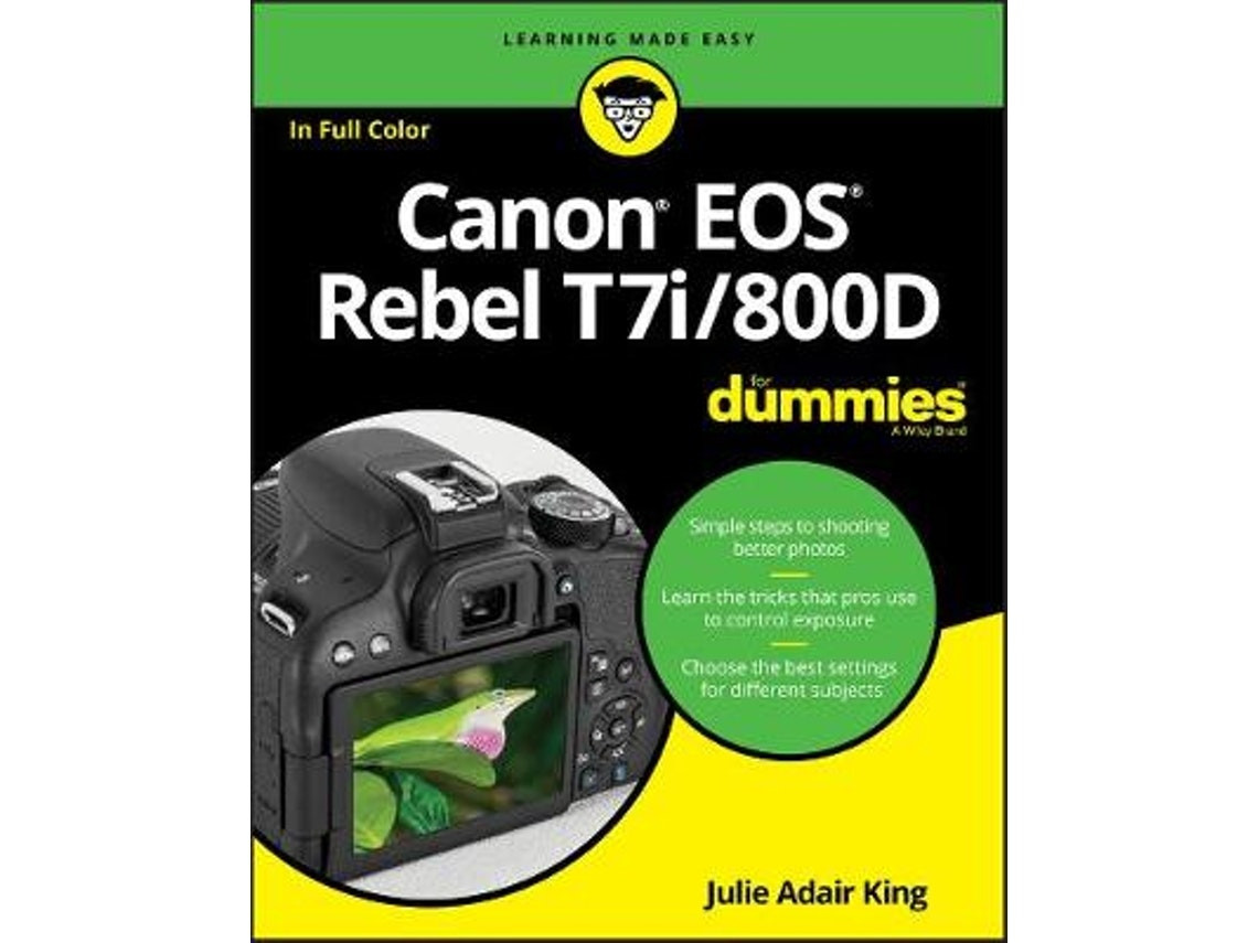 Canon EOS Rebel T7i / 800D for Dummies by JA King (English)