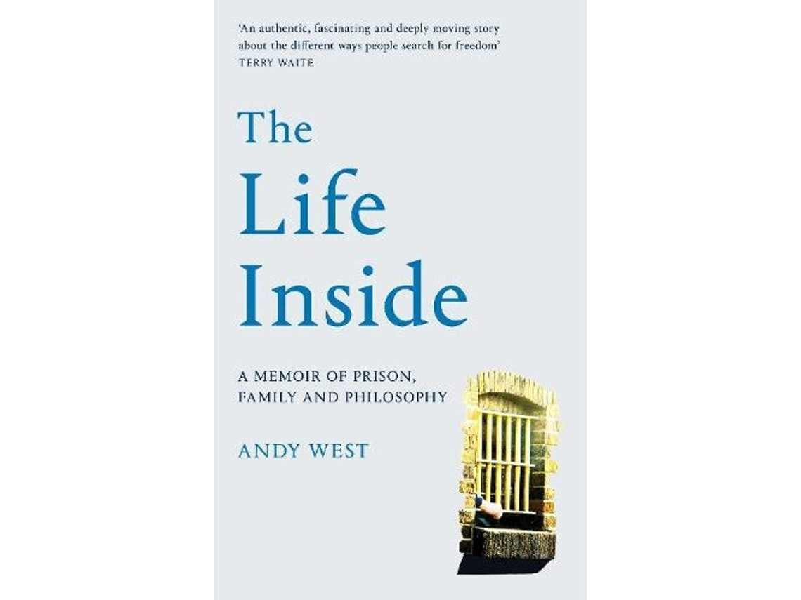 The Life Inside de Andy West (Inglés)