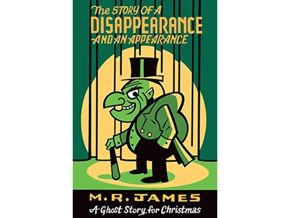 The Story of a Disappearance and an Appearance de M.R. James (Inglés)