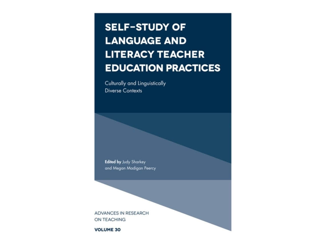 Self-Study of Language and Literacy Teacher Education Practices de Megan Madigan Peercy y Judy Sharkey (Inglés)
