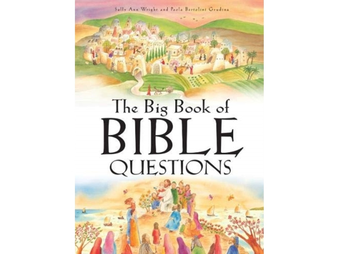 The Big Book of Bible Questions by Sally Ann Wright (English)
