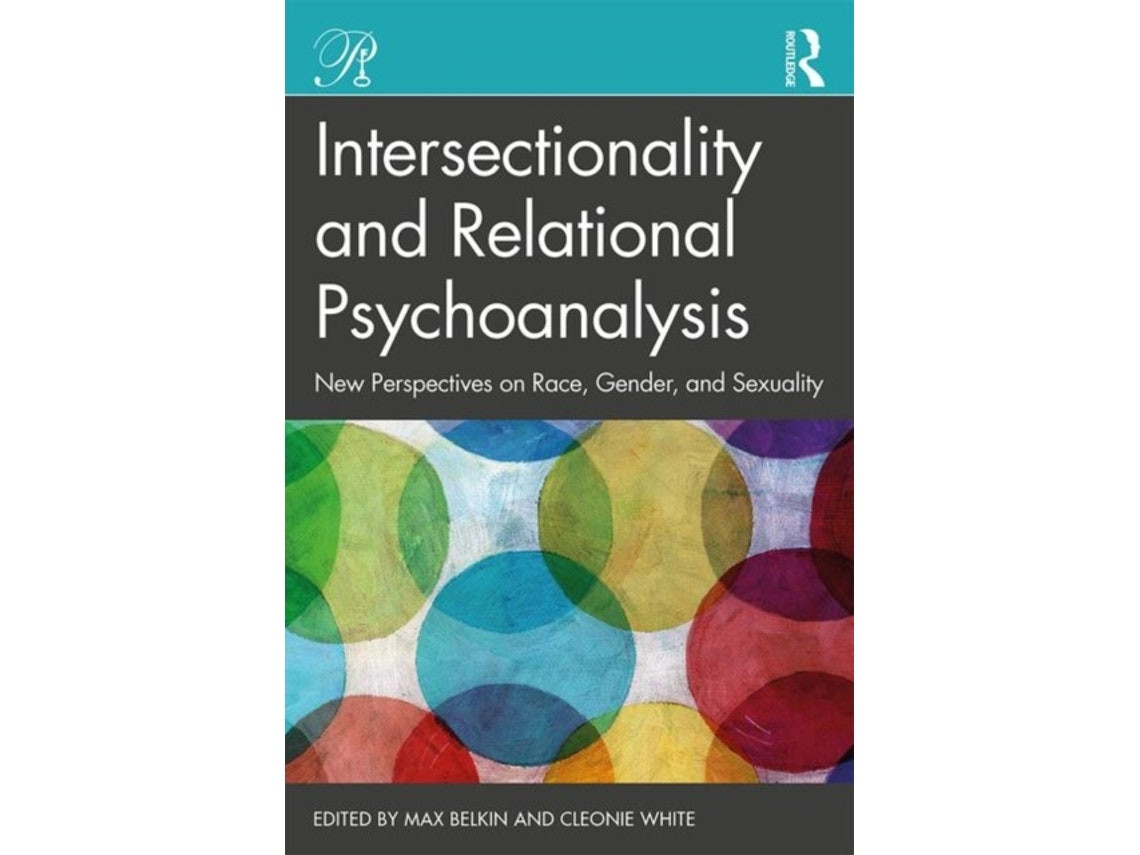 Intersectionality and Relational Psychoanalysis de Edited by Max Belkin y Cleonie White (Inglés)