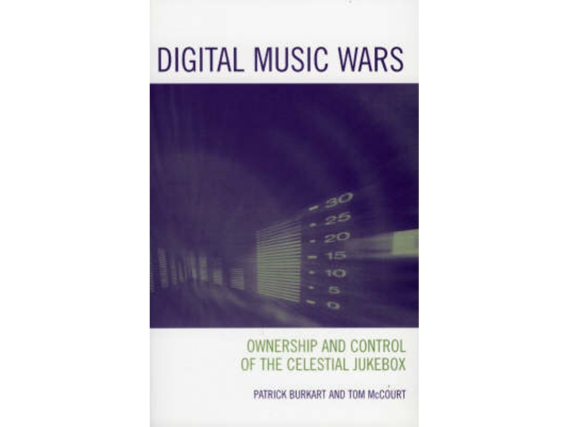 Music Wars by Patrick Burkart and Tom McCourt (English)