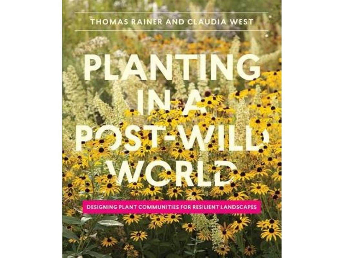 Planting in a Post-Wild World by Thomas Rainer and Claudia West (English)