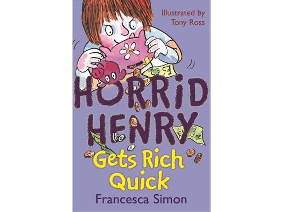 Get Rich Quick de Francesca Simon (Inglés)