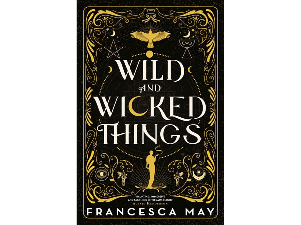 Wild and Wicked Things by Francesca May (English)