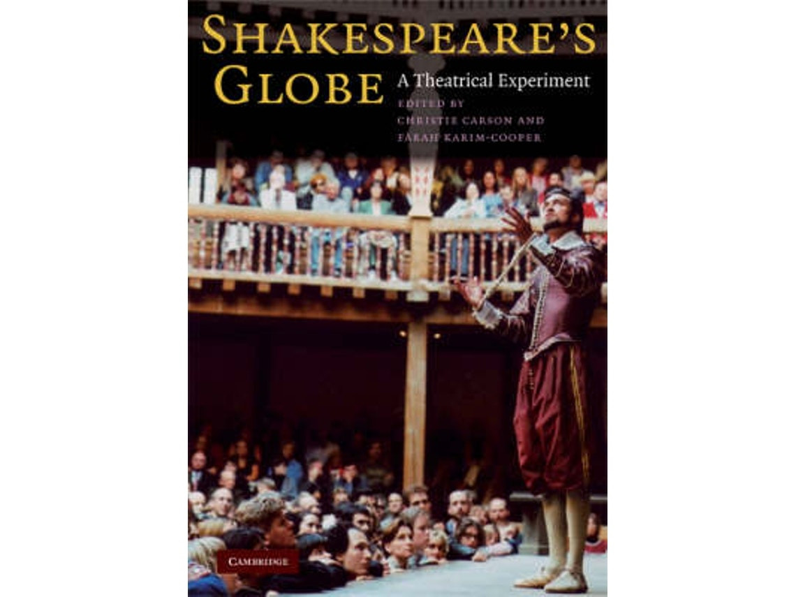 Shakespeare's Globe de Farah Karim Cooper y Christie Carson (Inglés)