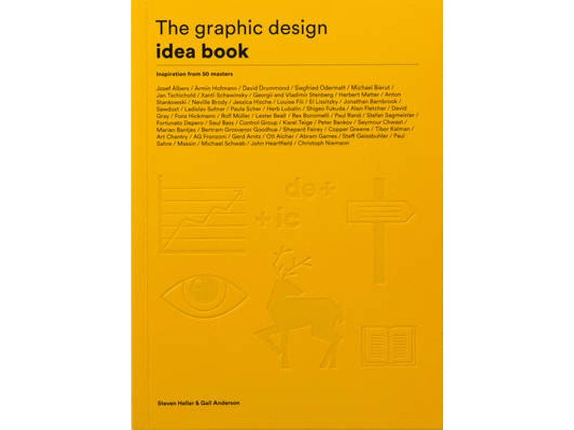 Start Here If You Want to Make Great Graphic Design by Steven Heller and Gail Anderson (English)