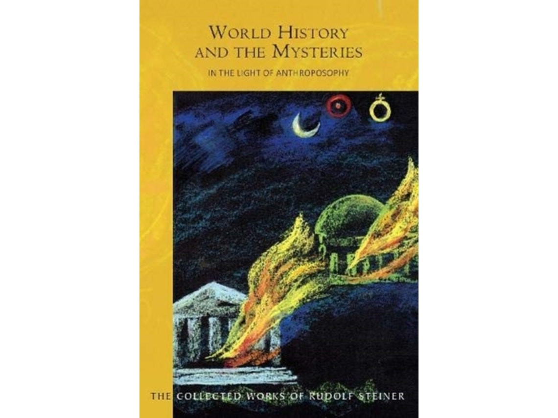 World History and the Mysteries de Rudolf Steiner (Inglés)