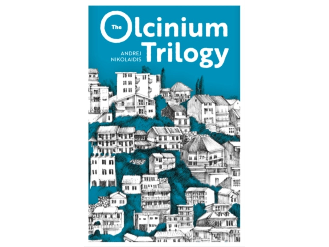 The Olcinium Trilogy de Andrej Nikolaidis (Inglés)