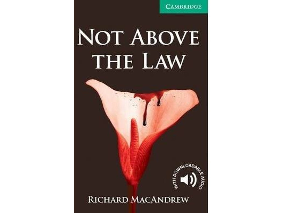 Not Above the Law by Richard Macandrew (English)
