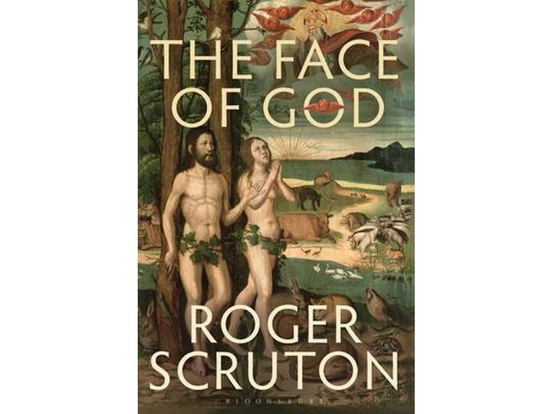 The Face of God de Sir Roger Scruton (Inglés)