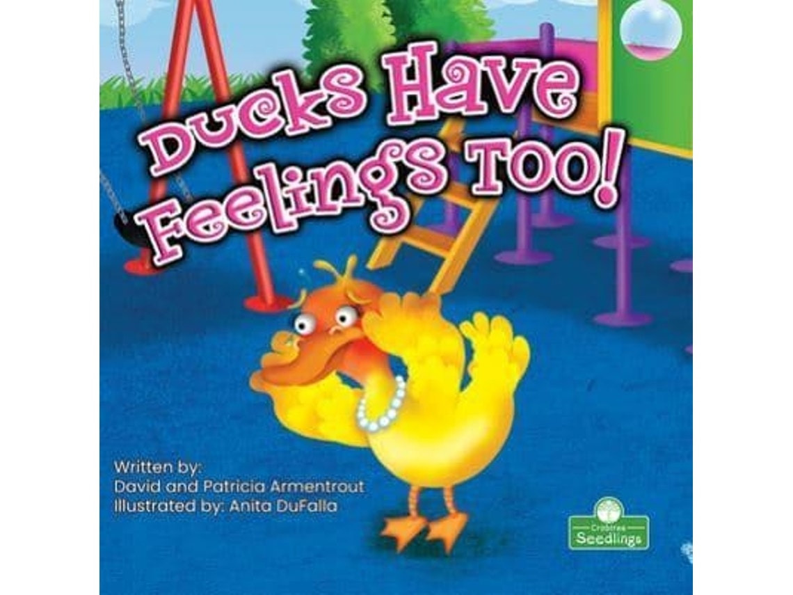 Ducks Have Feelings Too de David y Patricia Armentrout (Inglés)