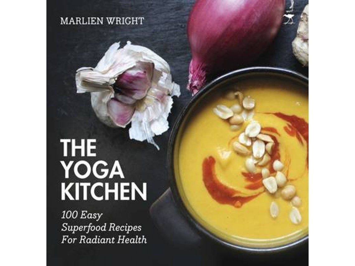 The Yoga Kitchen de Marlien Wright (Inglés)