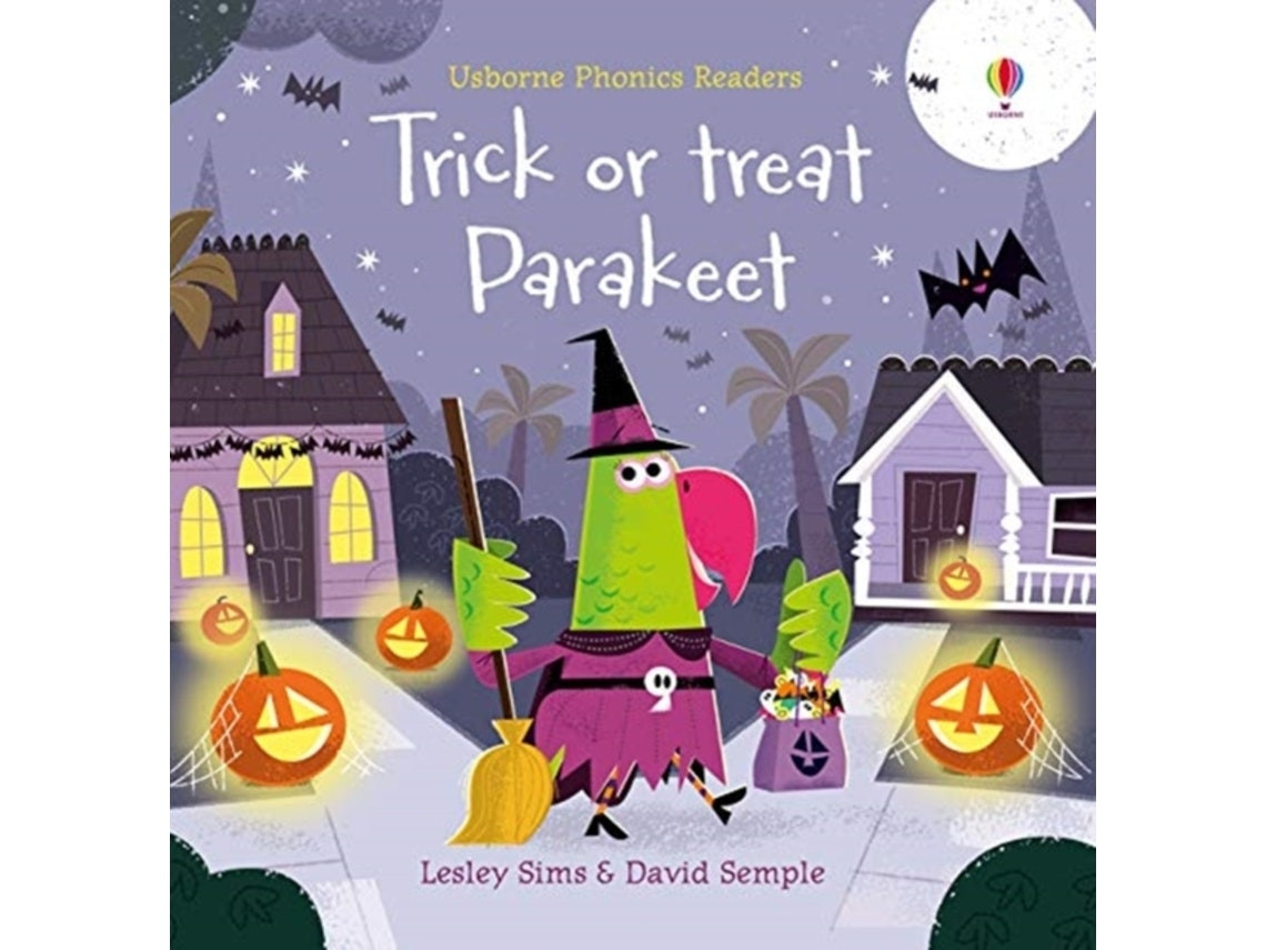 Trick or Treat, Parakeet? de Lesley Sims (Inglés)