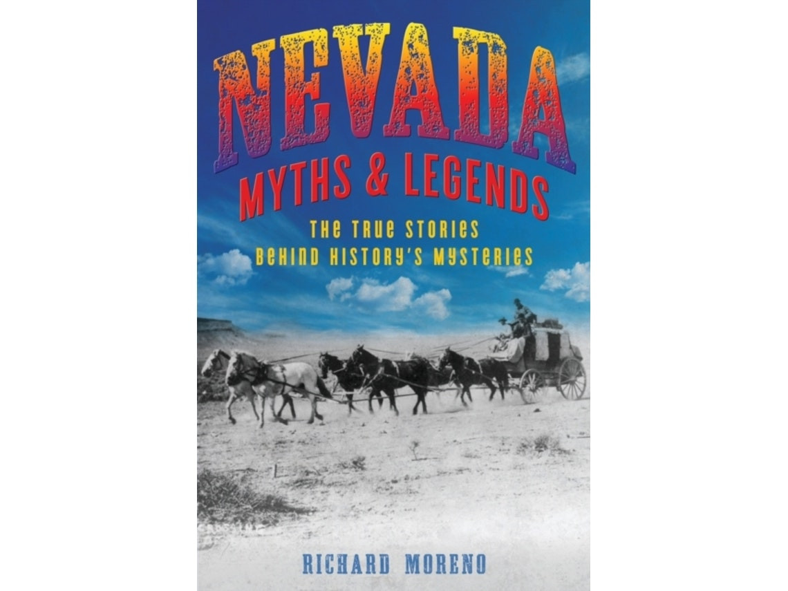 Nevada Myths and Legends de Richard Moreno (Inglés)