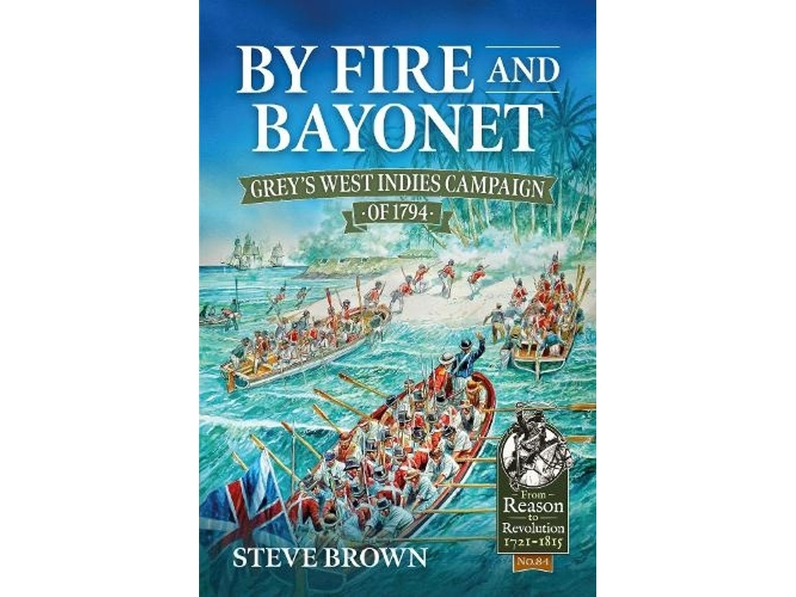 By Fire and Bayonet de Steve Brown (Inglés)