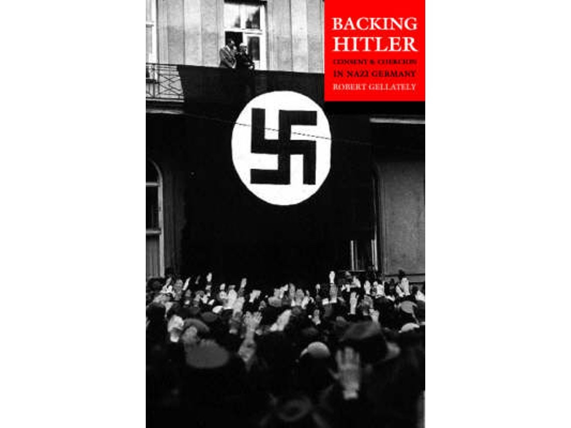 Backing Hitler by Robert Gellately (English)
