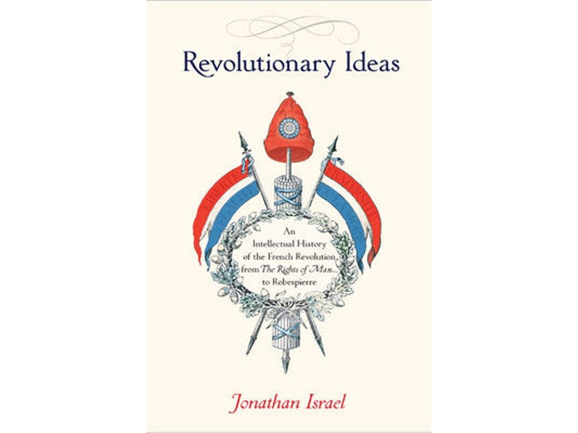 Revolutionary Ideas de Jonathan Israel (Inglés)