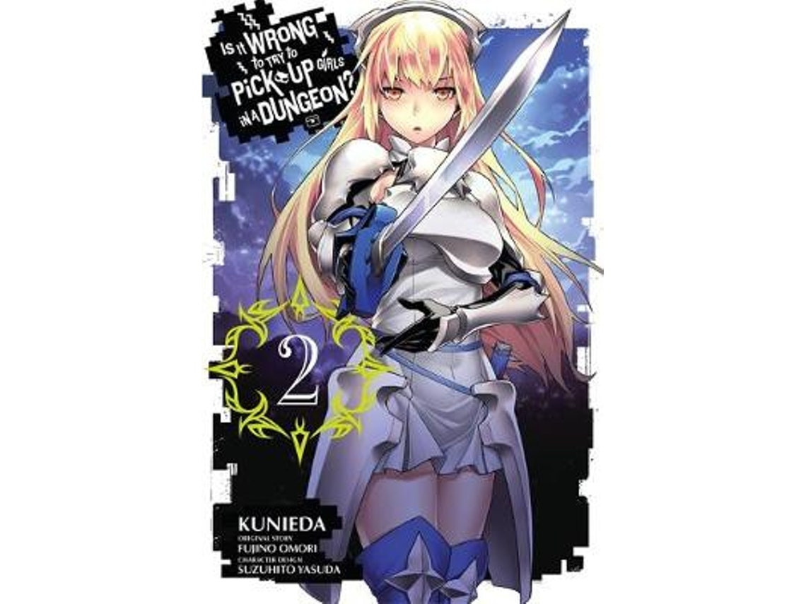 Is It Wrong to Try to Pick Up Girls in a Dungeon? by Fujino Omori (English)