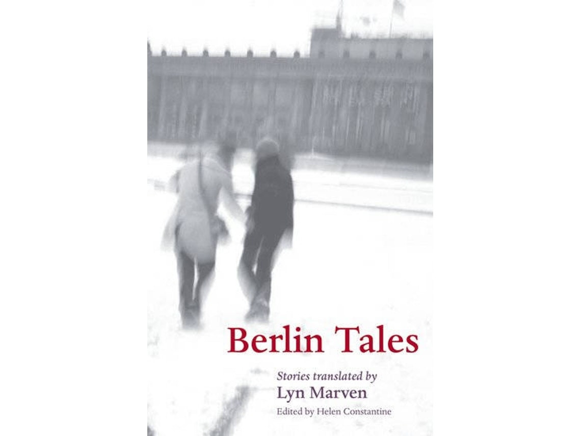 Berlin Tales de Helen Constantine y Lyn Marven (Inglés)