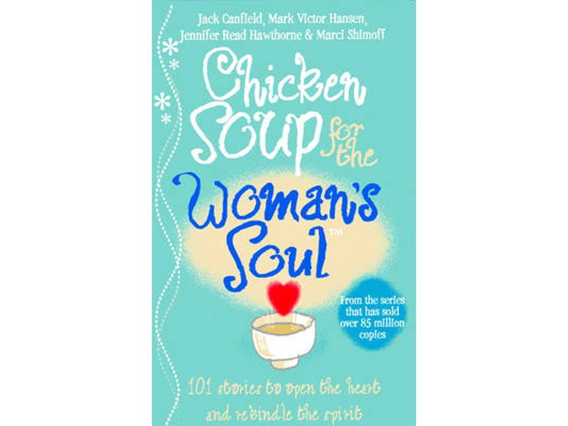 Chicken Soup for the Woman's Soul de Jack Canfield y Marci Shimoff (Inglés)