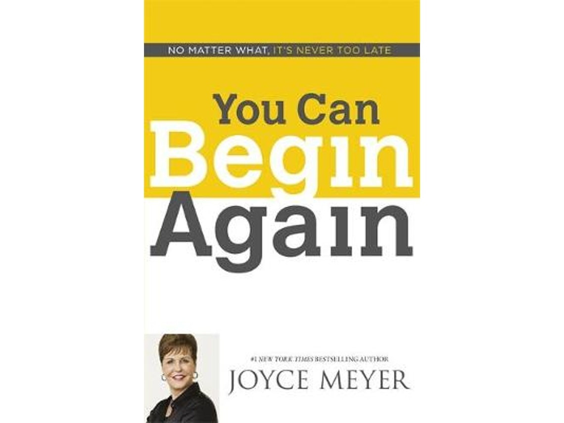 You Can Begin Again by Joyce Meyer (English)