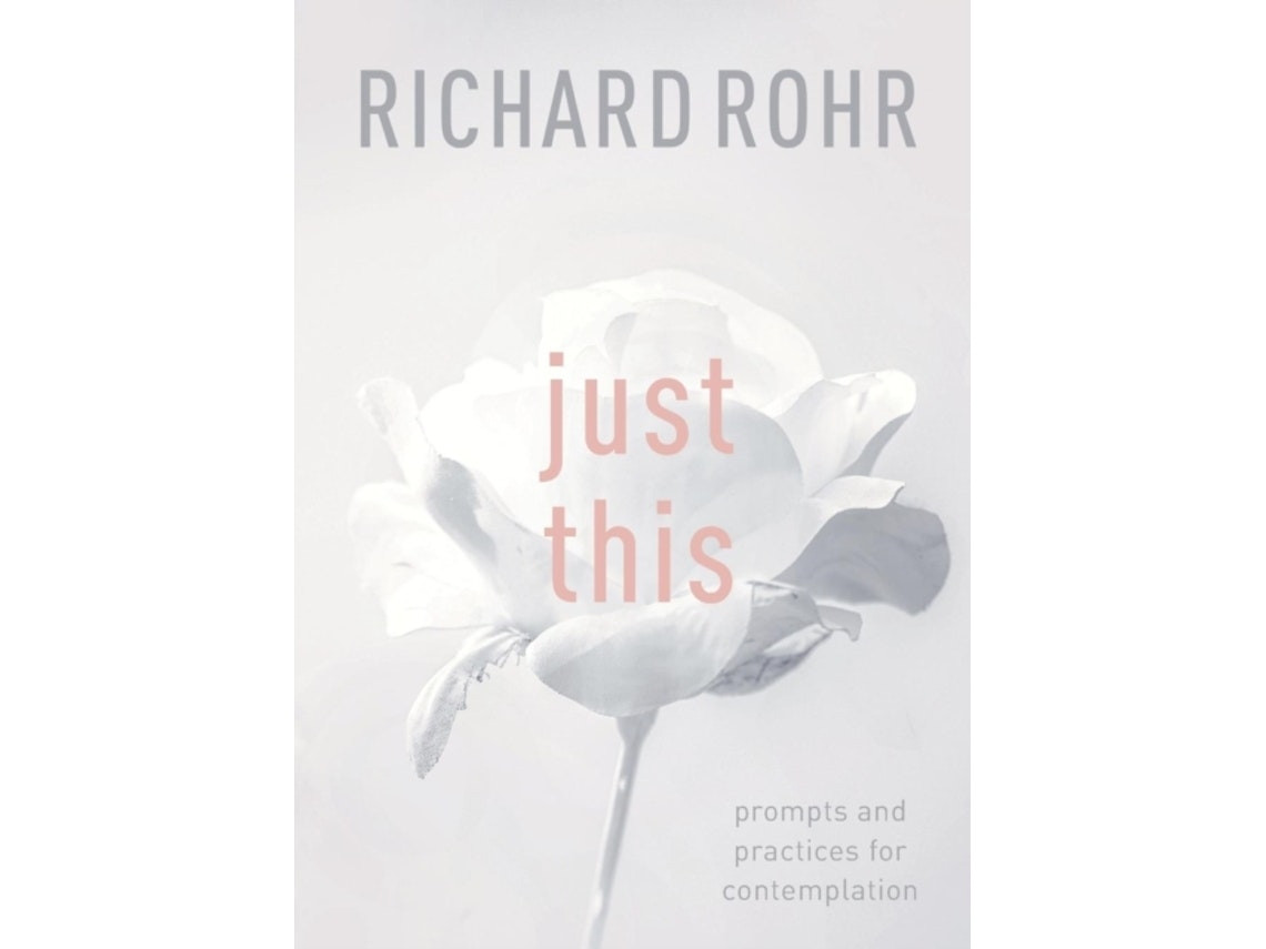 Just This de Richard Rohr (Inglés)