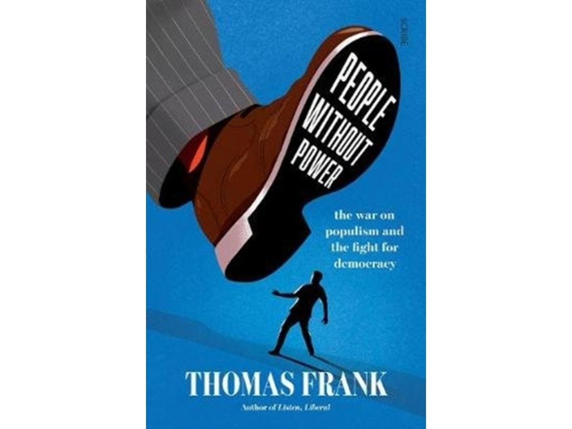 People Without Power de Thomas Frank (Inglés)