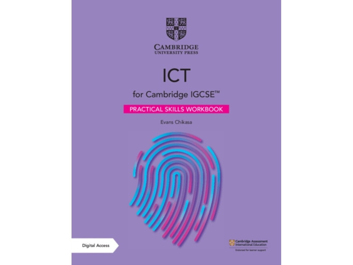 IGCSE ICT Practical Skills Workbook by Evans Chikasa (English)