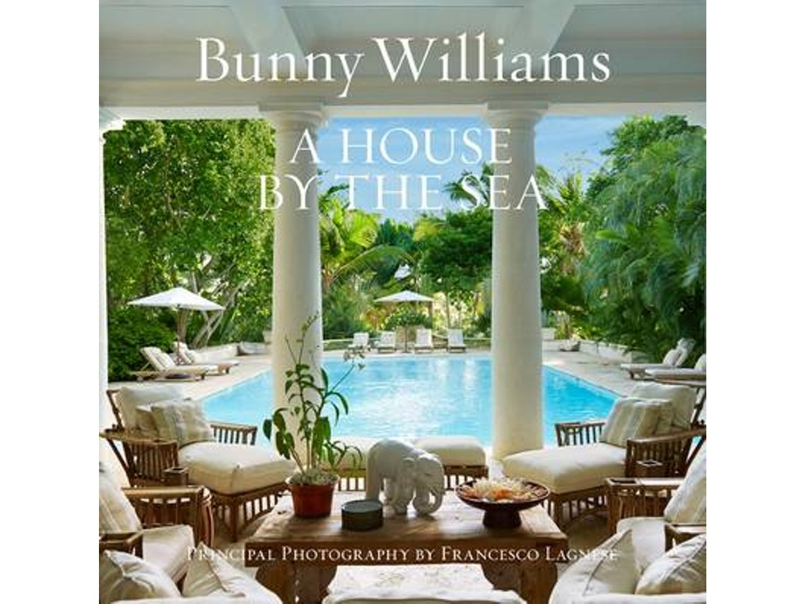 A House by the Sea de Bunny Williams (Inglés)