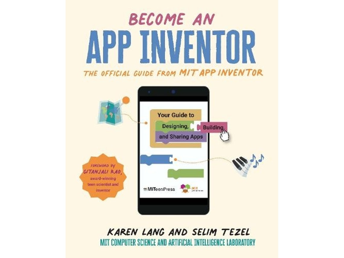 Become an App Inventor by Karen Lang and Selim Tezel (English)