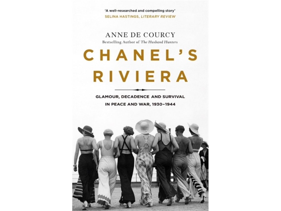 Chanel's Riviera de Anne de Courcy (Inglés)